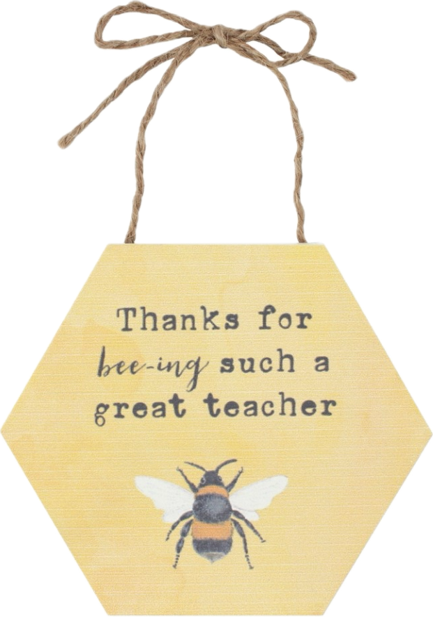 thanks for bee-ing such a great teacher plaque