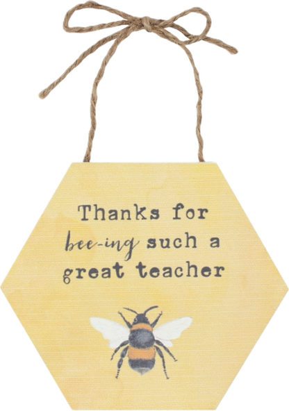 thanks for bee-ing such a great teacher plaque