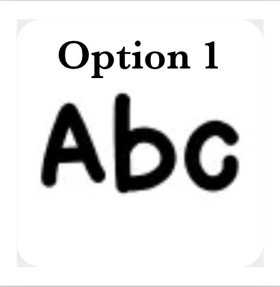 A white square graphic with rounded corners featuring the text 'Option 1' above the large black handwritten-style letters 'A b c'.